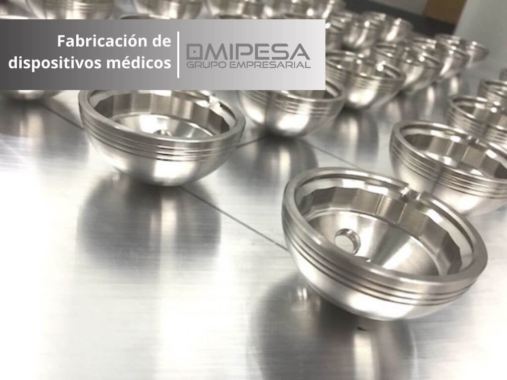 Fabricación dispositivos medicos