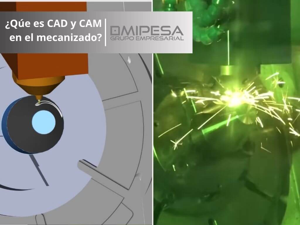 CAD y CAM en el mecanizado de precisión